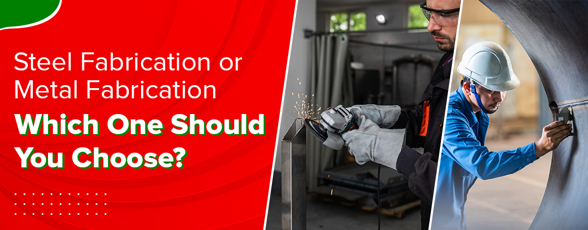 Steel Fabrication or Metal Fabrication